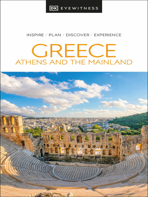 Title details for DK Eyewitness Greece, Athens and the Mainland by DK Travel - Available